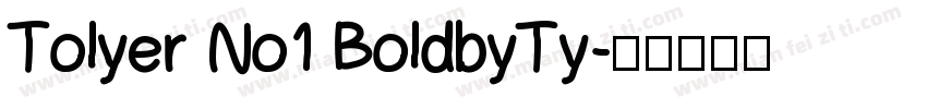 Tolyer No1 BoldbyTy字体转换